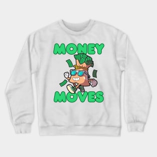 Money Moves Crewneck Sweatshirt